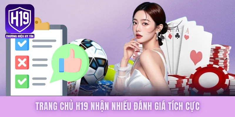 Trang chủ H19 nhận nhiều đánh giá tích cực